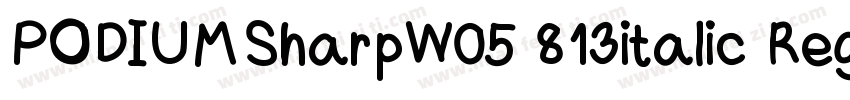 PODIUMSharpW05 813italic Regular字体转换
